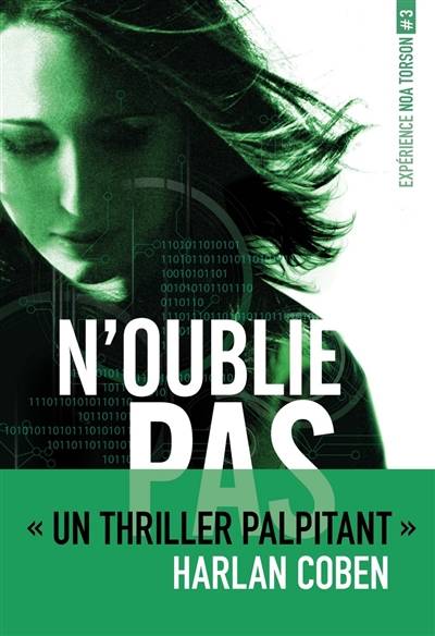 Expérience Noa Torson. Vol. 3. N'oublie pas | Michelle Gagnon, Julien Chèvre