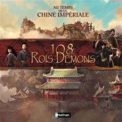 108 rois-démons : au temps de la Chine impériale | Pascal Morelli, Jean Pecheux, Sandrine Mirza