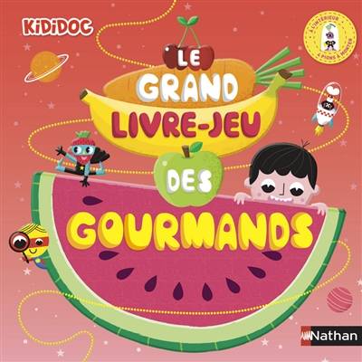 Le grand livre-jeu des gourmands | Christelle Chatel, Gwe