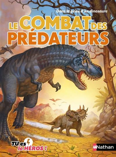 Le combat des prédateurs : dans la peau d'un dinosaure | Madeleine Deny, Alban Marilleau, Cécile Jugla