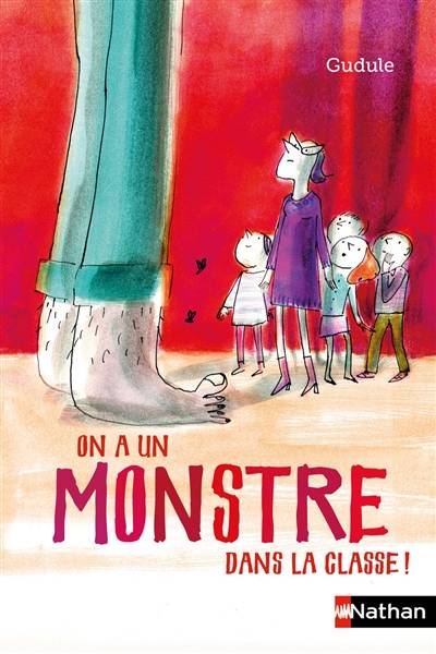 On a un monstre dans la classe ! | Gudule, Anaïs Massini