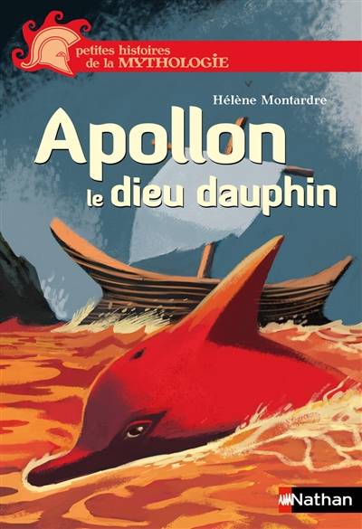 Apollon, le dieu dauphin | Hélène Montardre, Benjamin Bachelier