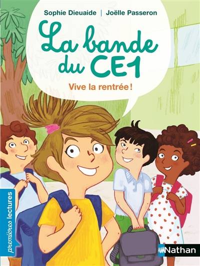 La bande du CE1. Vive la rentrée ! | Sophie Dieuaide, Joëlle Passeron