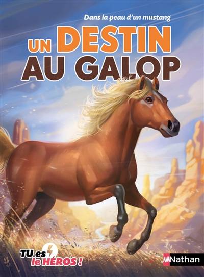 Un destin au galop : dans la peau d'un mustang | Madeleine Deny, Cécile Jugla, Sylvain Frécon