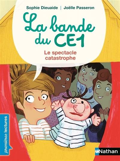 La bande du CE1. Le spectacle de marionnettes | Sophie Dieuaide, Joëlle Passeron