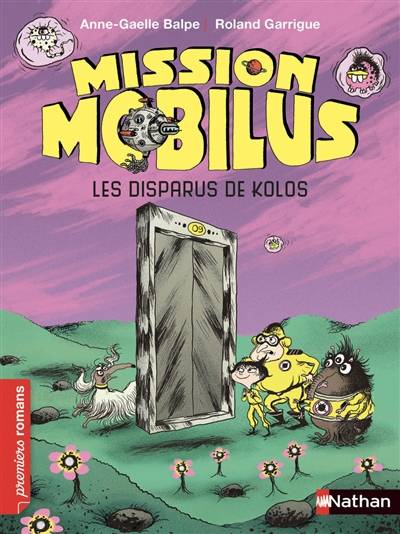 Mission Mobilus. Les disparus de Kolos | Anne-Gaëlle Balpe, Roland Garrigue