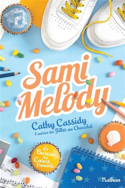 Le bureau des coeurs trouvés. Vol. 2. Sami melody | Cathy Cassidy, Anne Guitton