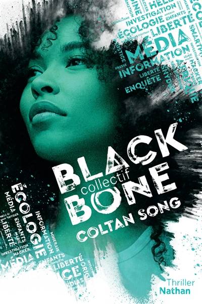 Collectif Blackbone. Vol. 1. Coltan song : thriller | Manu Causse, Emmanuelle Urien, Marie Mazas, Maylis Jean-Préau