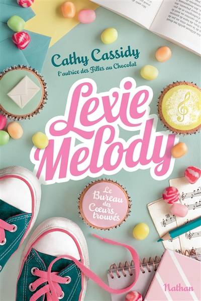 Le bureau des coeurs trouvés. Vol. 1. Lexie melody | Cathy Cassidy, Anne Guitton