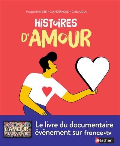 Histoires d'amour | Francoise Davisse, Carl Aderhold, Cecile Jugla, Gwladys Morey