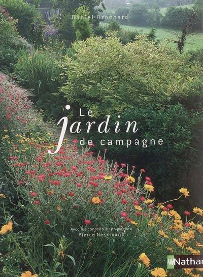 Le jardin de campagne | Daniel Brochard, Pierre Nessmann, Brigitte Perdereau, Philippe Perdereau