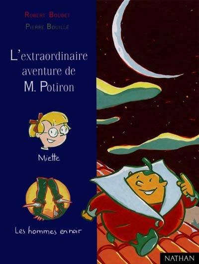 L'extraordinaire aventure de M. Potiron | Robert Boudet, Pierre Bouillé, Pierre Bouillé