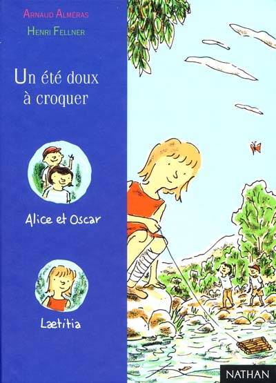 Un été doux à croquer | Arnaud Almeras, Henri Fellner