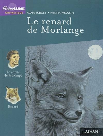 Le renard de Morlange | Alain Surget, Philippe Mignon