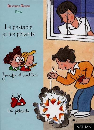 Le pestacle et les pétards | Béatrice Rouer, Maurice Rosy, Maurice Rosy