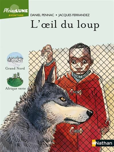 L'oeil du loup | Daniel Pennac, Jacques Ferrandez