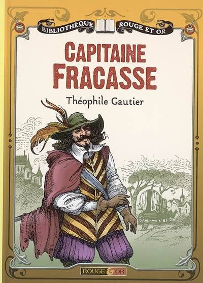 Le capitaine Fracasse | Théophile Gautier, Gisèle Vallerey