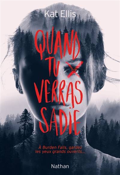 Quand tu verras Sadie | Kat Ellis, Julie Lopez