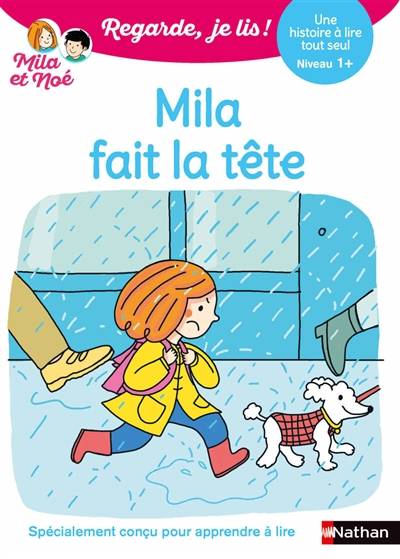 Mila fait la tête : une histoire à lire tout seul, niveau 1+ | Eric Battut, Marion Piffaretti