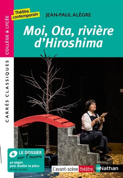 Moi, Ota, rivière d'Hiroshima : le matin où la nuit est tombée : 2015, texte intégral | Jean-Paul Alegre, Francoise Rio