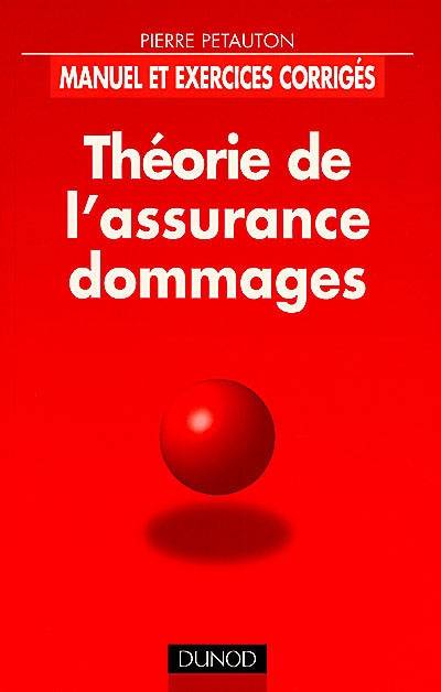 Théorie de l'assurance dommages | Pierre Petauton