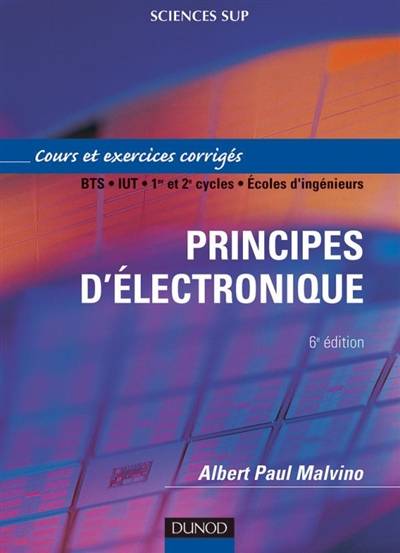 Principes d'électronique : cours et exercices corrigés | Albert Paul Malvino