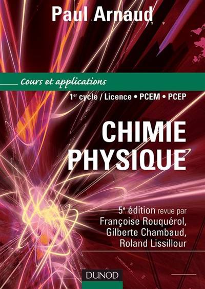 Chimie physique : cours et exercices corrigés : 1er cycle | Paul Arnaud