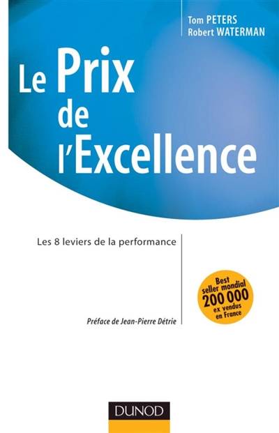 Le prix de l'excellence : les 8 leviers de la performance | Thomas Peters, Robert H. Waterman, Michèle Garène, Chantal Pommier