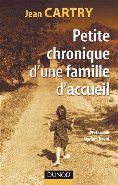 Petite chronique d'une famille d'accueil | Jean Cartry, Myriam David