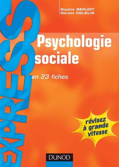 Psychologie sociale | Sophie Berjot, Gérald Delelis