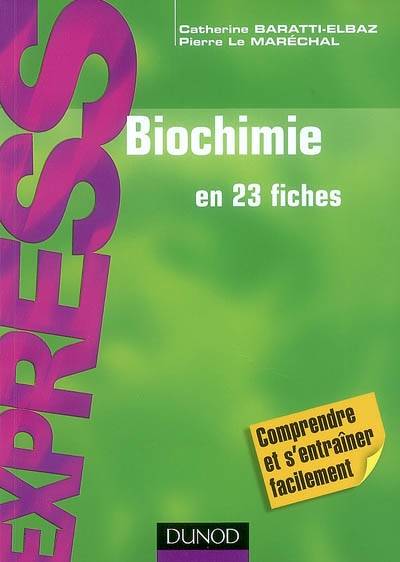 Biochimie en 23 fiches | Catherine Baratti-Elbaz, Pierre Le Marechal