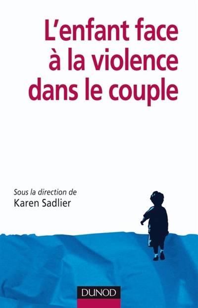 L'enfant face à la violence dans le couple | Karen Sadlier