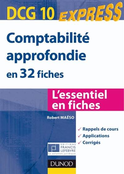 Comptabilité approfondie en 32 fiches DCG 10 | Robert Maeso