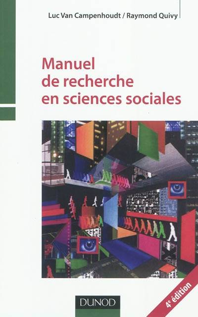 Manuel de recherche en sciences sociales | Luc Van Campenhoudt, Raymond Quivy, Jacques Marquet