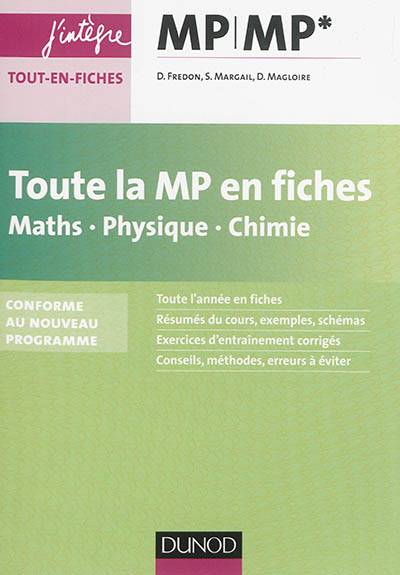 Toute la MP en fiches, maths, physique, chimie : conforme au nouveau programme | Daniel Fredon, Sandrine Margail, Didier Magloire