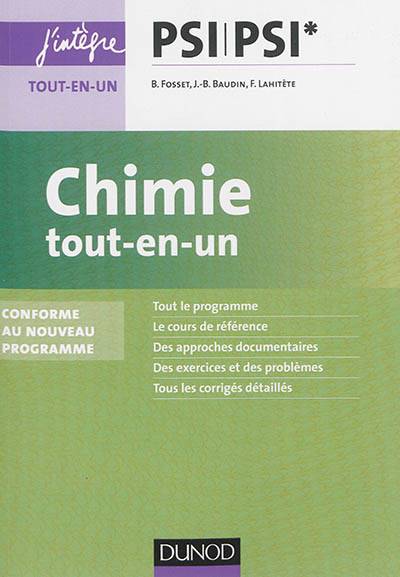 Chimie tout-en-un PSI-PSI* : conforme au nouveau programme | Bruno Fosset, Jean-Bernard Baudin, Frédéric Lahitète