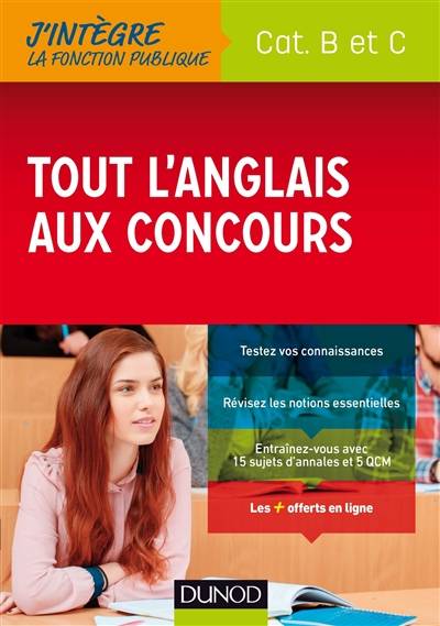 Tout l'anglais aux concours : cat. B et C | Delphine Belleney, Julia Perrot