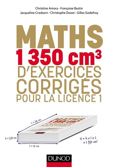 Maths : 1.350 cm3 d'exercices corrigés pour la licence 1 | 