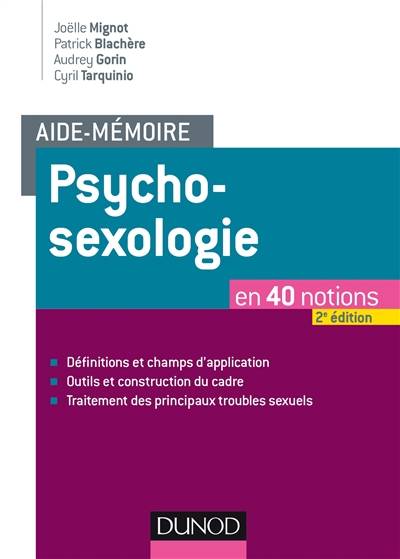 Aide-mémoire psychosexologie : en 40 notions | Joelle Mignot, Patrick Blachere, Audrey Gorin, Cyril Tarquinio