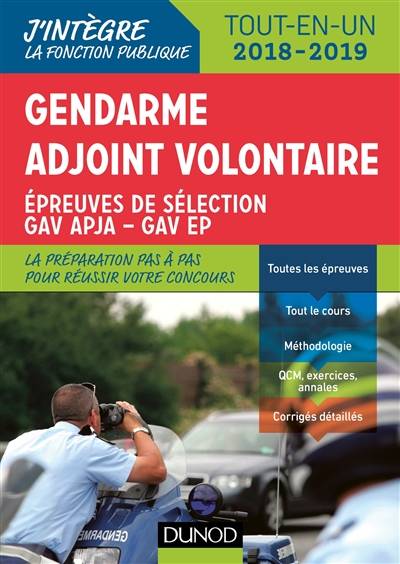 Gendarme adjoint volontaire : épreuves de sélection GAV APJA-GAV EP : tout-en-un, 2018-2019 | Benoit Priet, Renald Boismoreau, Corinne Pelletier, Fabrice de Donno