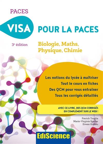 Visa pour la Paces : biologie, maths, physique, chimie | Patrick Troglia, Marie-Virginie Speller, Erwan Guélou