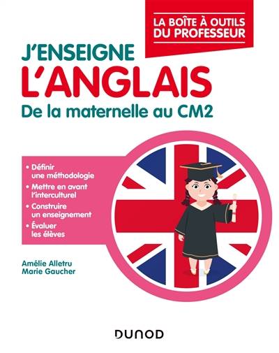 J'enseigne l'anglais : de la maternelle au CM2 | Amelie Alletru, Marie Gaucher