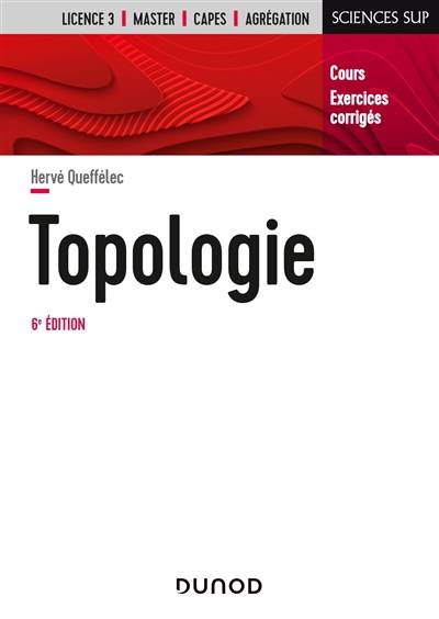 Topologie : cours et exercices corrigés | Herve Queffelec