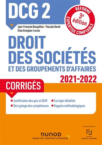 DCG 2, droit des sociétés et des groupements d'affaires : corrigés : 2021-2022 | Jean-Francois Bocquillon, Pascale David, Elise Grosjean-Leccia