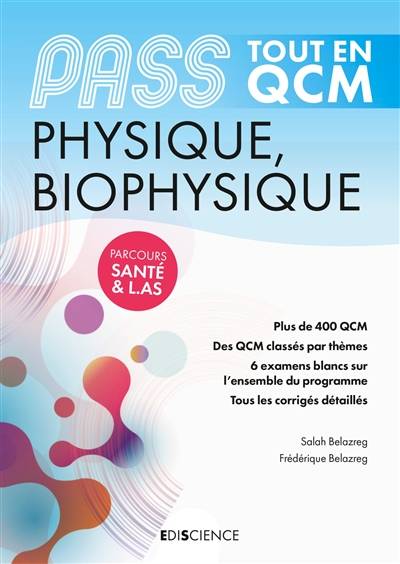 Physique, biophysique, Pass : tout en QCM | Salah Belazreg, Frederique Belazreg