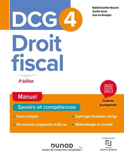 DCG 4, droit fiscal : manuel, savoir et compétences : 2022-2023 | Nathalie Gonthier-Besacier, Jennifer Gasmi, Jean-Luc Rossignol