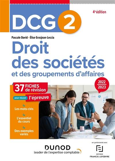 DCG 2, droit des sociétés et des groupements d'affaires : 37 fiches de révision pour réussir l'épreuve : 2022-2023 | Pascale David, Elise Grosjean-Leccia