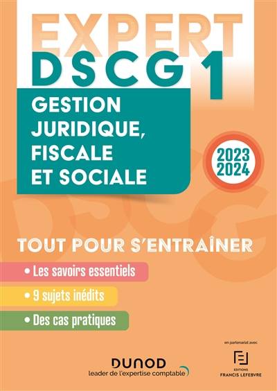 DSCG 1, gestion juridique, fiscale et sociale : 2023-2024 : tout pour s'entraîner | Celine Mansencal, Damien Meunier, Gilles Meyer, Veronique Roy