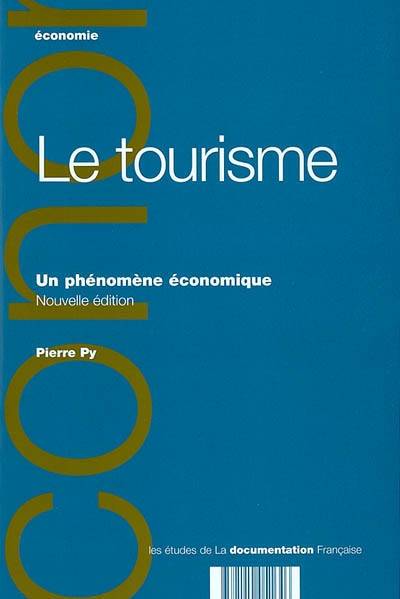 Le tourisme : un phénomène économique | Pierre Py