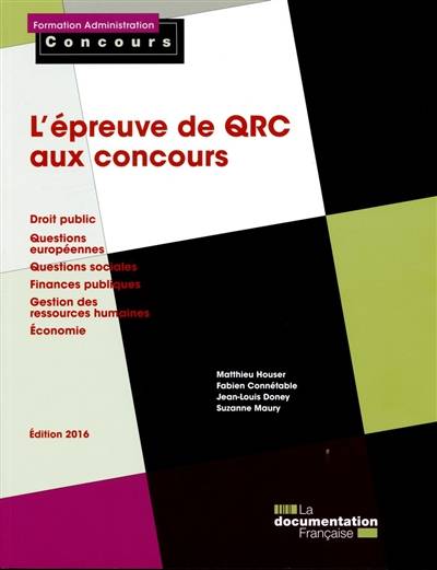 L'épreuve de QRC aux concours | Matthieu Houser, Fabien Connetable, Jean-Louis Doney, Suzanne Maury